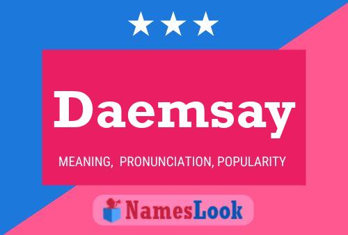 Poster del nome Daemsay