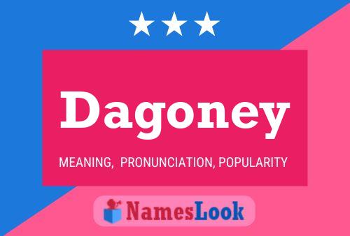 Poster del nome Dagoney