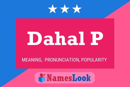 Poster del nome Dahal P