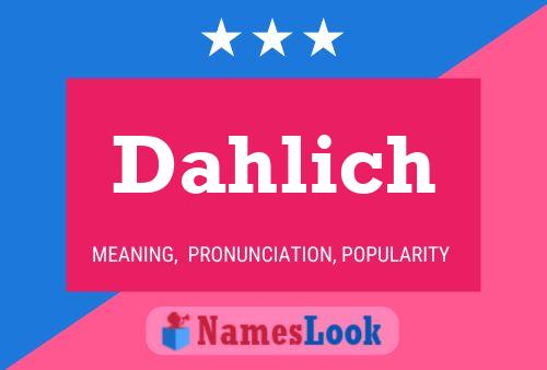 Poster del nome Dahlich