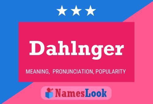 Poster del nome Dahlnger