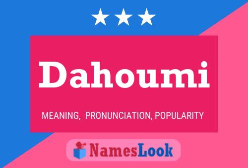 Poster del nome Dahoumi