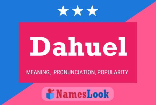 Poster del nome Dahuel