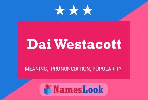 Poster del nome Dai Westacott