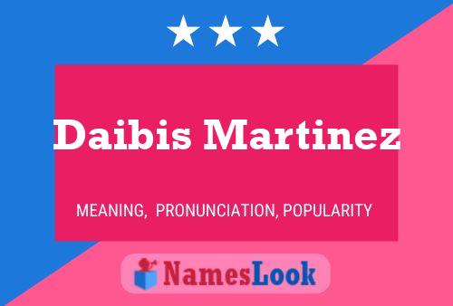 Poster del nome Daibis Martinez