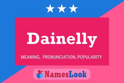 Poster del nome Dainelly