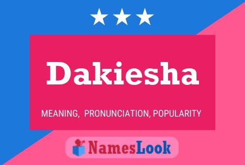 Poster del nome Dakiesha