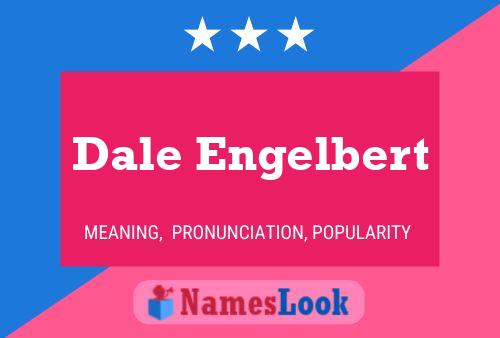 Poster del nome Dale Engelbert