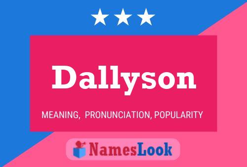 Poster del nome Dallyson