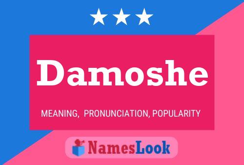 Poster del nome Damoshe