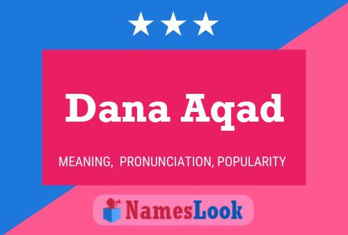 Poster del nome Dana Aqad