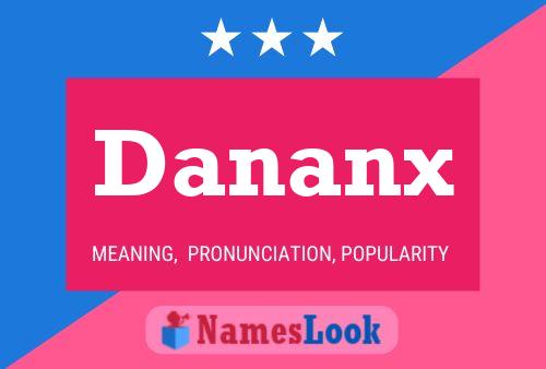 Poster del nome Dananx