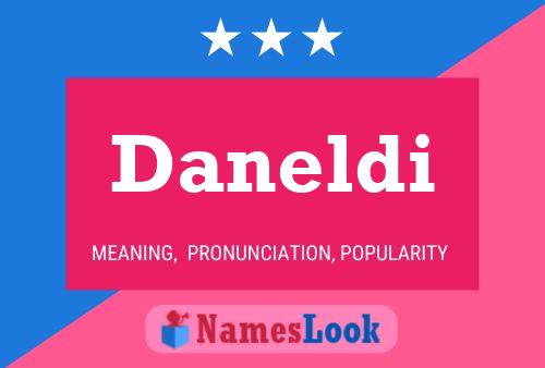 Poster del nome Daneldi