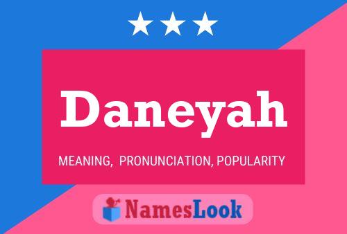 Poster del nome Daneyah