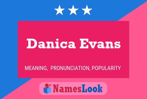 Poster del nome Danica Evans