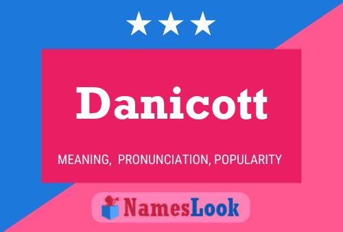 Poster del nome Danicott