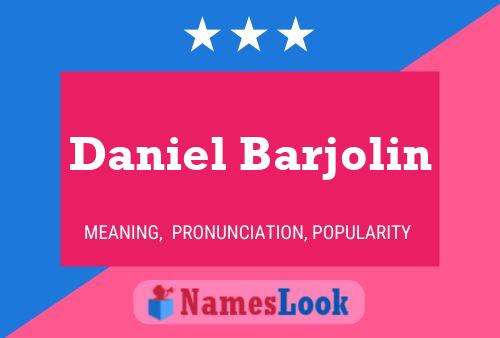 Poster del nome Daniel Barjolin