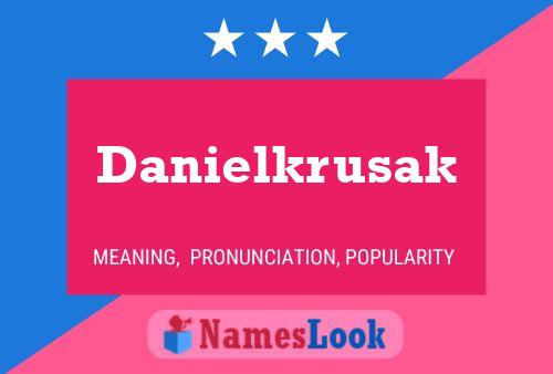 Poster del nome Danielkrusak