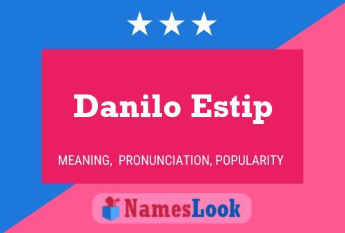 Poster del nome Danilo Estip