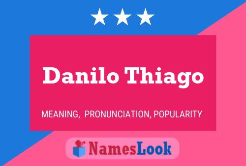 Poster del nome Danilo Thiago