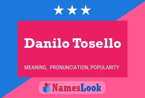 Poster del nome Danilo Tosello