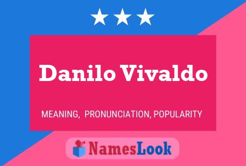 Poster del nome Danilo Vivaldo