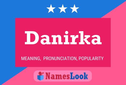 Poster del nome Danirka