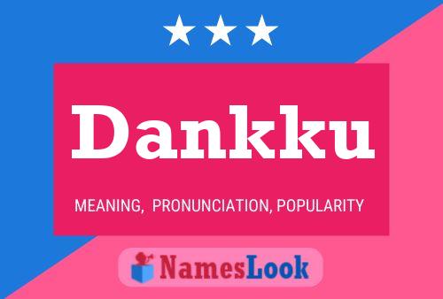 Poster del nome Dankku