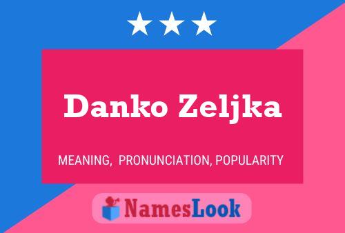 Poster del nome Danko Zeljka