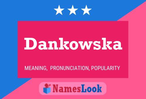 Poster del nome Dankowska