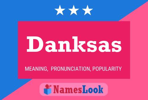 Poster del nome Danksas