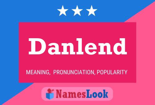 Poster del nome Danlend