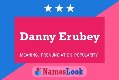 Poster del nome Danny Erubey