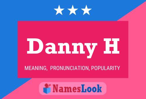 Poster del nome Danny H