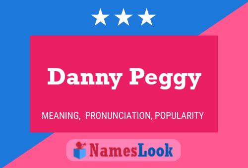 Poster del nome Danny Peggy