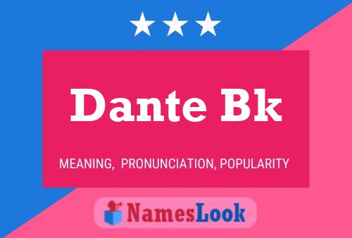 Poster del nome Dante Bk