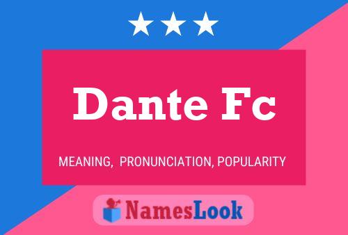 Poster del nome Dante Fc