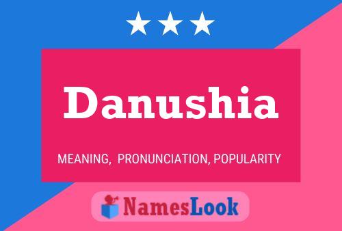 Poster del nome Danushia