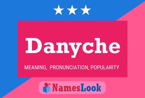 Poster del nome Danyche