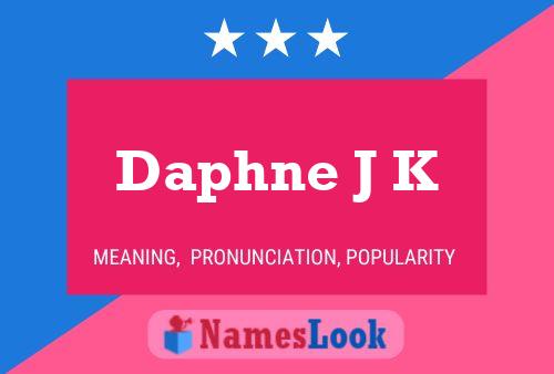 Poster del nome Daphne J K