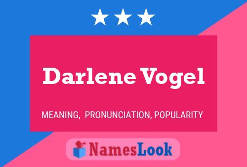 Poster del nome Darlene Vogel