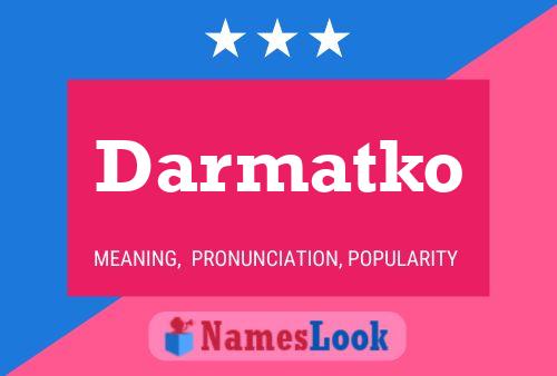 Poster del nome Darmatko