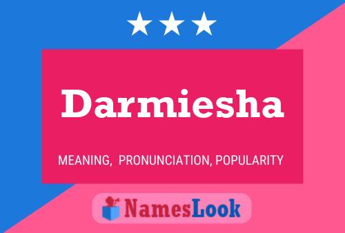 Poster del nome Darmiesha