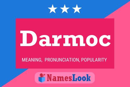 Poster del nome Darmoc