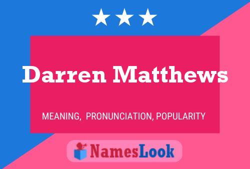 Poster del nome Darren Matthews