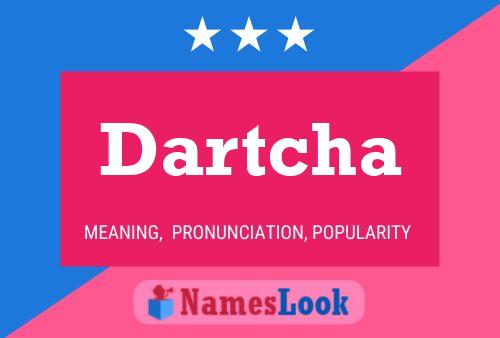 Poster del nome Dartcha