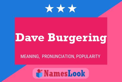 Poster del nome Dave Burgering