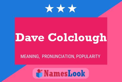 Poster del nome Dave Colclough