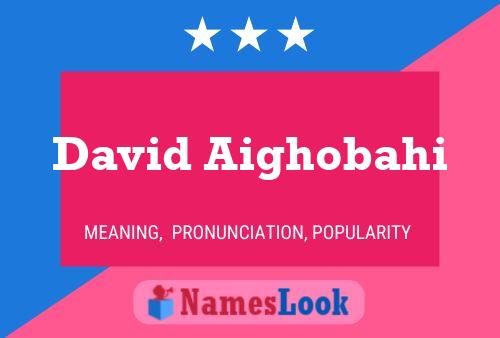 Poster del nome David Aighobahi