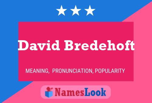 Poster del nome David Bredehoft